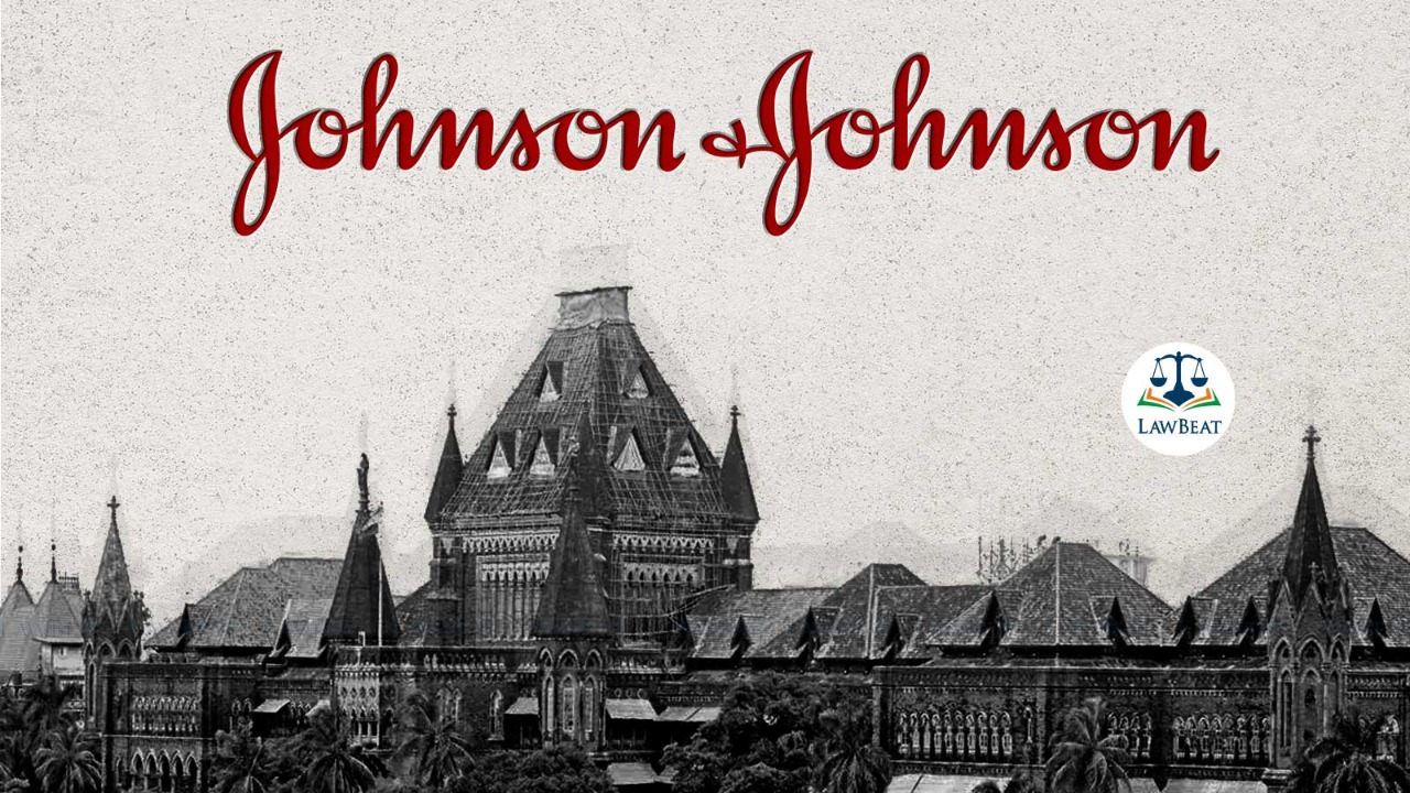 Bombay High Court Directs State Government to place Central Drug Laboratory report revoking Johnson & Johnsons License Bombay High Court Directs State Government to place Central Drug Laboratory report revoking Johnson & Johnsons License